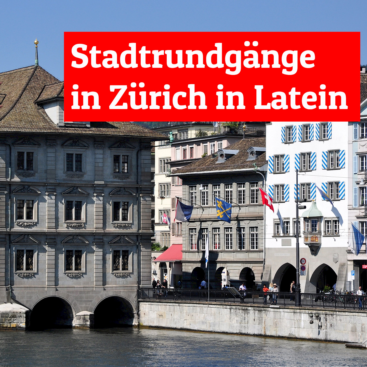 Latine loqui, Stadtrundgänge in Zürich