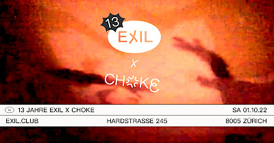 13 Jahre EXIL - Choke