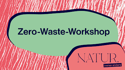 Zero-Waste-Workshop: Abfall reduzieren im Alltag