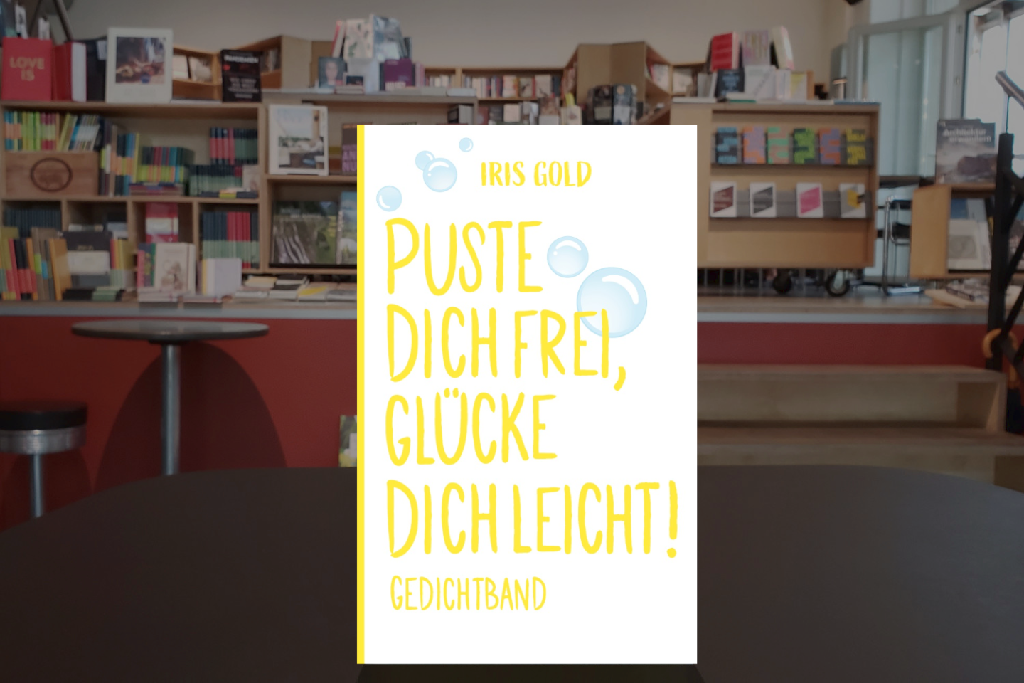 Iris Gold ● Puste dich frei, glücke dich leicht!