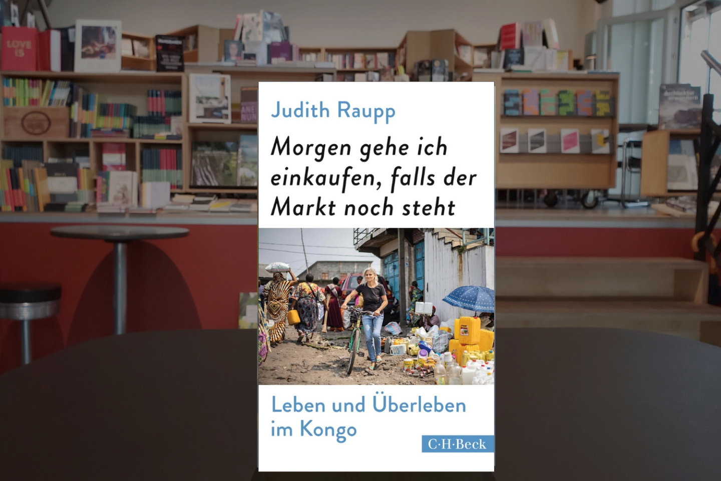 Judith Raupp ● Leben und Überleben im Kongo