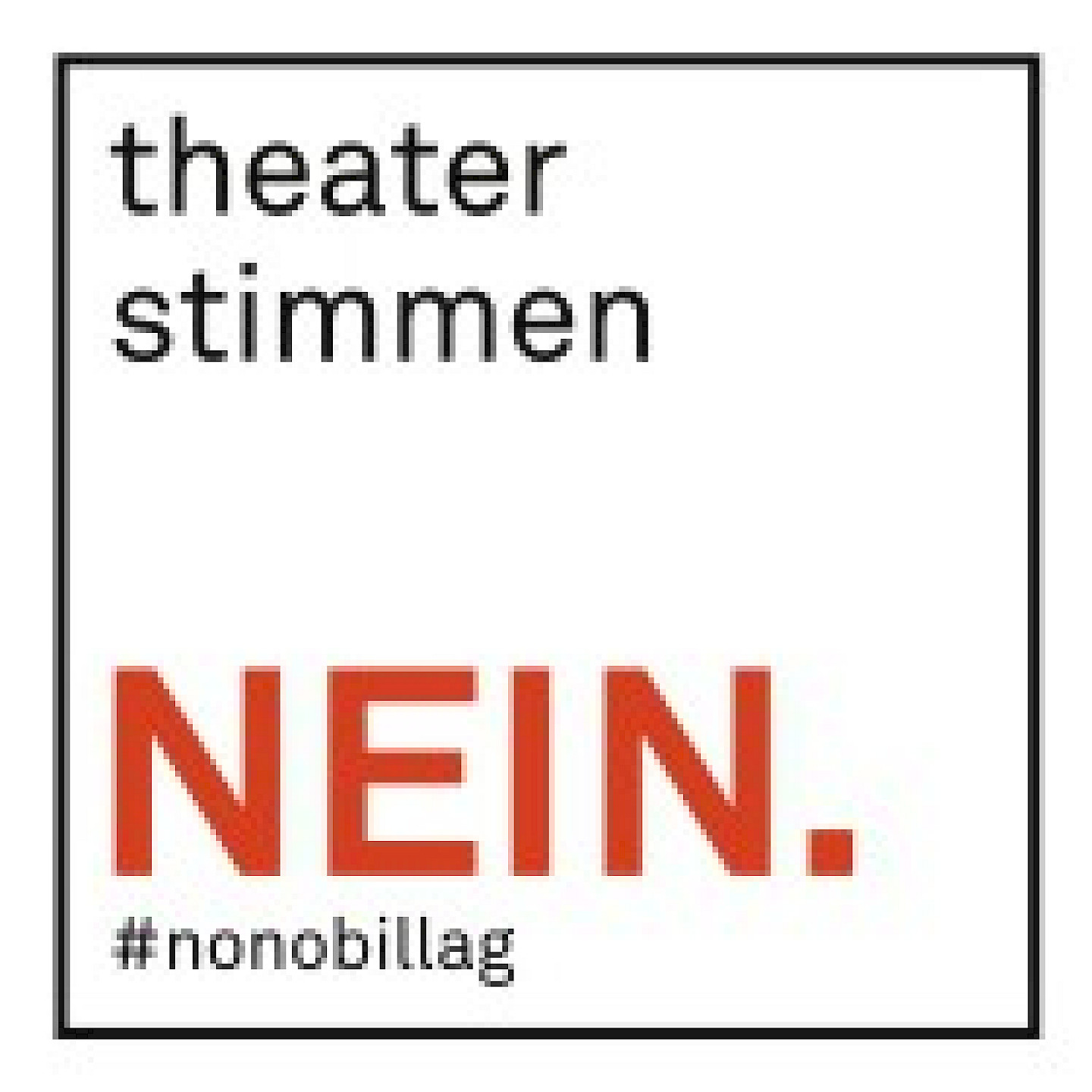 Theater stimmen Nein